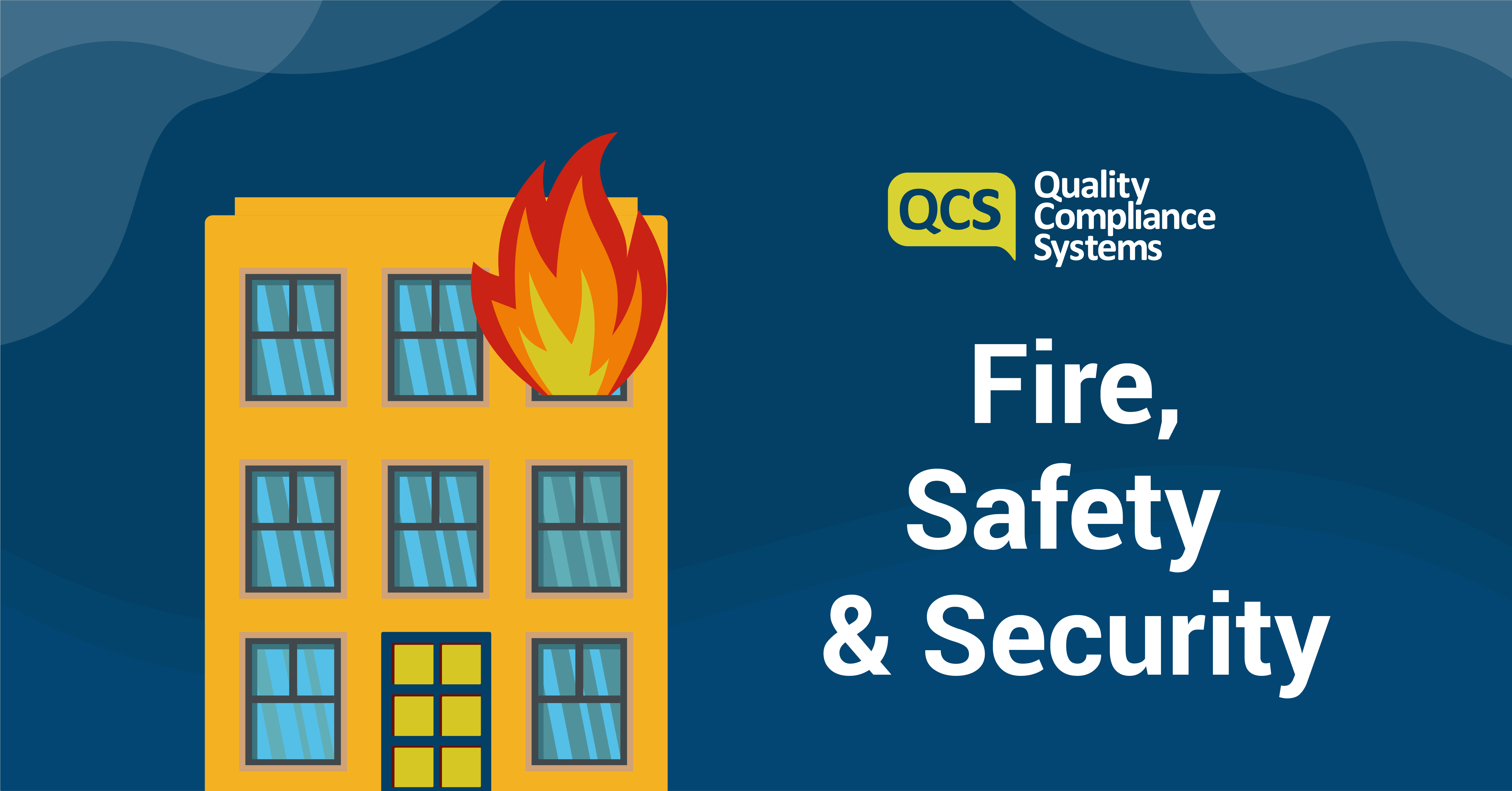 Fire, Safety & Security Health & Safety QCS Blog