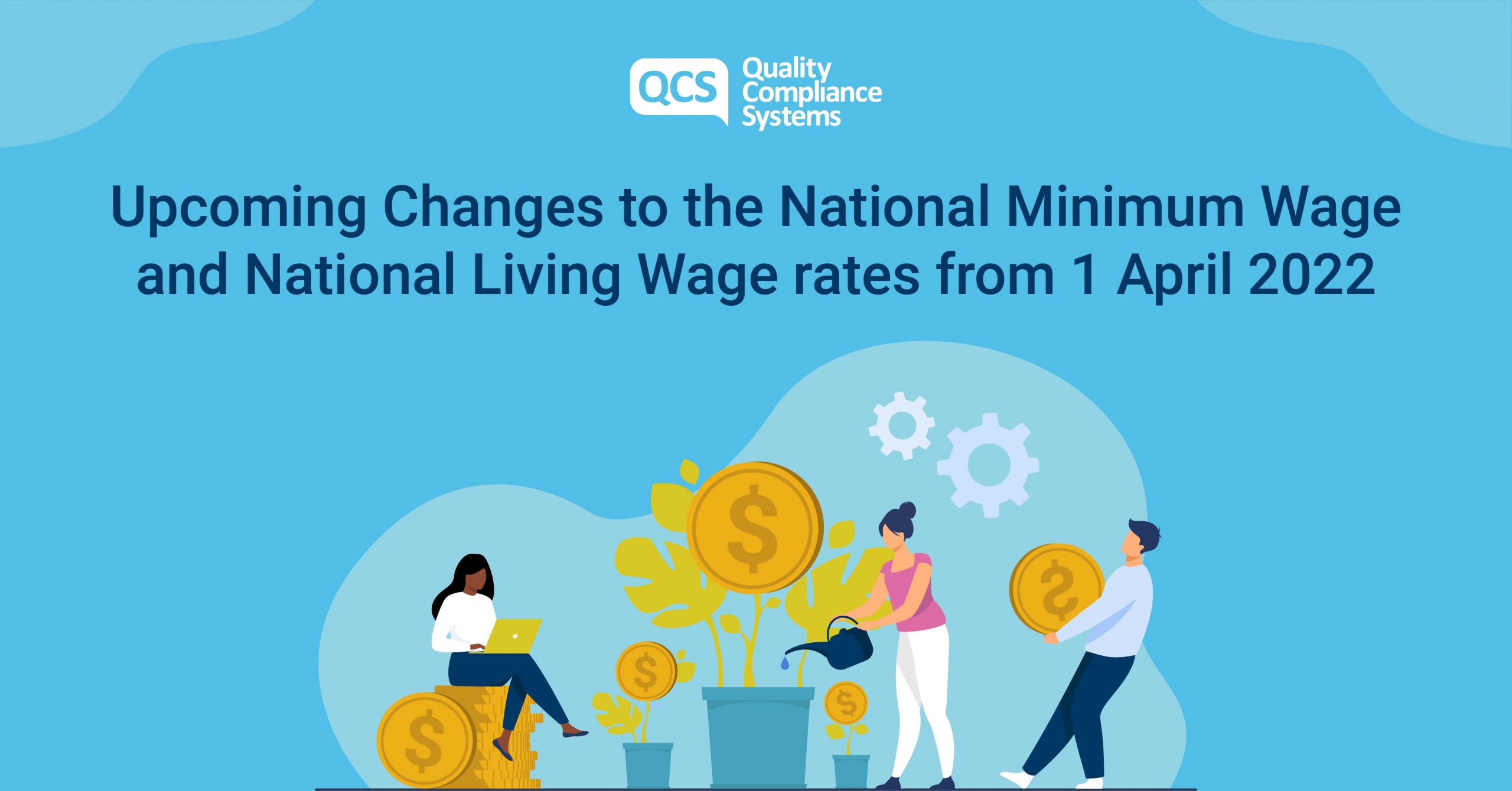 Changes to the National Minimum Wage and National Living Wage