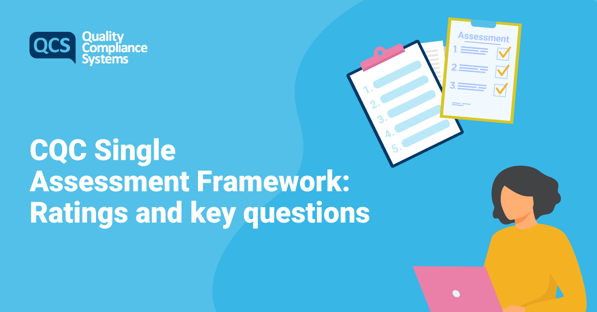 CQC Single Assessment Framework Ratings and key questions Care