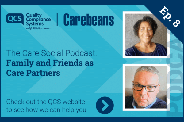 Care Social Podcast Episode 8 Family and Friends as Care Partners