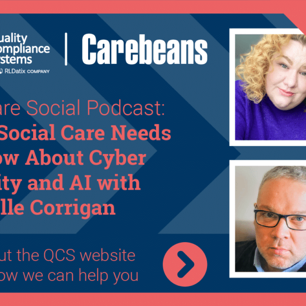 What Social Care Providers Need to Know About Cyber Security and AI – with Michelle Corrigan