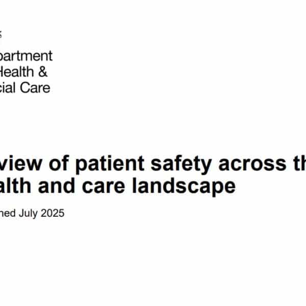 Review of patient safety across the health and care landscape